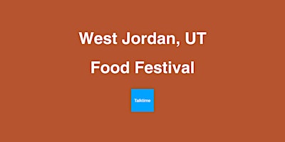 Primaire afbeelding van Food Festival - West Jordan