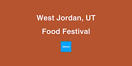 Food Festival - West Jordan