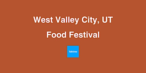 Food Festival - West Valley City primary image