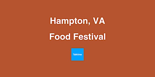 Image principale de Food Festival - Hampton