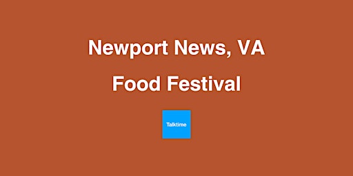 Immagine principale di Food Festival - Newport News 