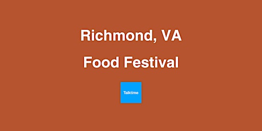 Imagem principal do evento Food Festival - Richmond