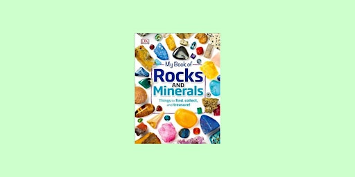 Immagine principale di DOWNLOAD [PDF]] My Book of Rocks and Minerals: Things to Find, Collect, and 