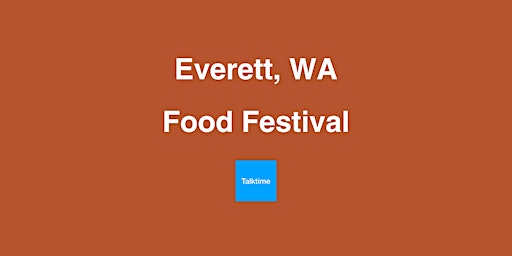 Hauptbild für Food Festival - Everett