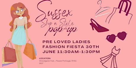 Sussex Shop ‘n Style ( pre loved ladies fashion event)