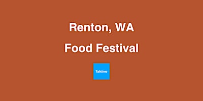 Hauptbild für Food Festival - Renton