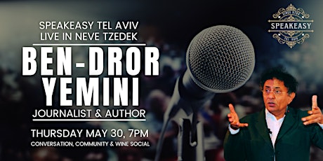 INVITATION: Ben-Dror Yemini in Conversation, Thurs May 30, 7pm