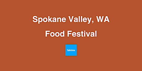 Food Festival - Spokane Valley