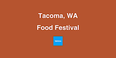 Food Festival - Tacoma