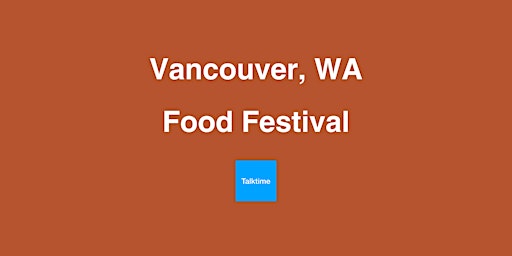 Hauptbild für Food Festival - Vancouver