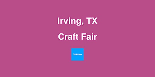 Hauptbild für Craft Fair - Irving