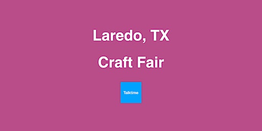 Craft Fair - Laredo  primärbild