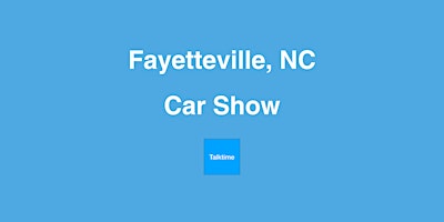 Imagem principal do evento Car Show - Fayetteville