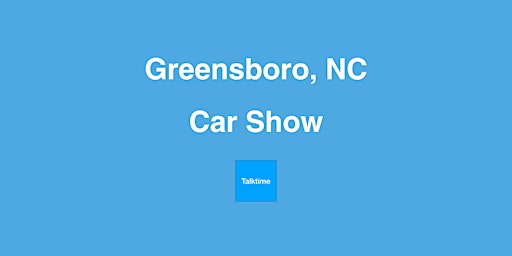Hauptbild für Car Show - Greensboro
