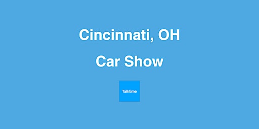 Car Show - Cincinnati primary image