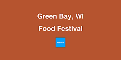 Food Festival - Green Bay