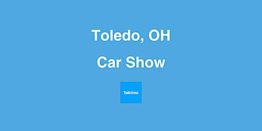 Hauptbild für Car Show - Toledo