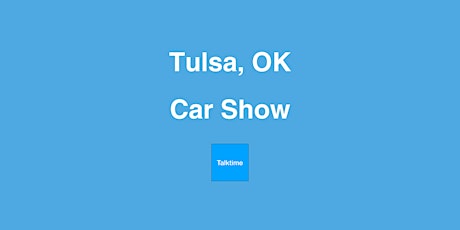 Car Show - Tulsa