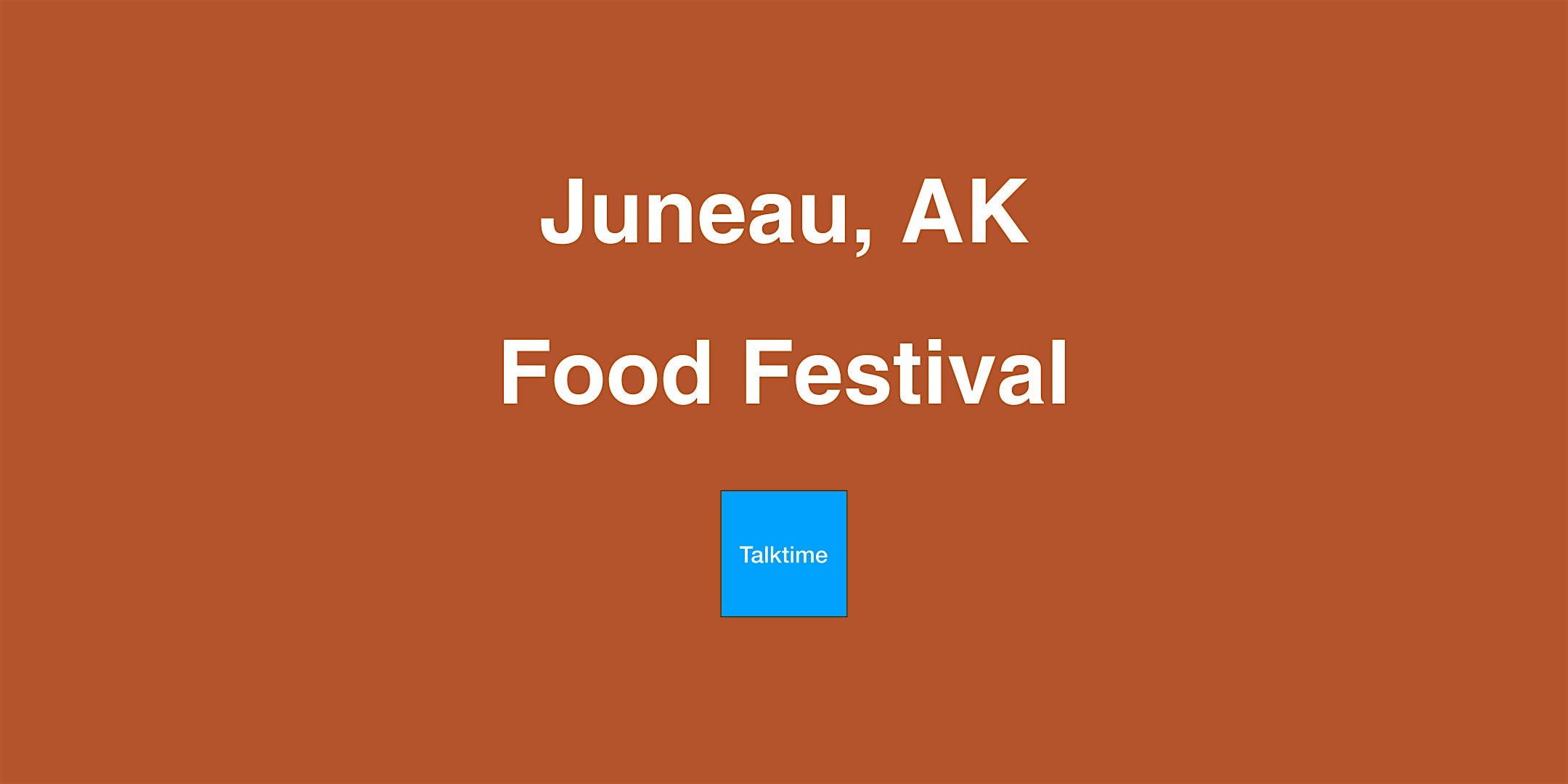 Food Festival - Juneau