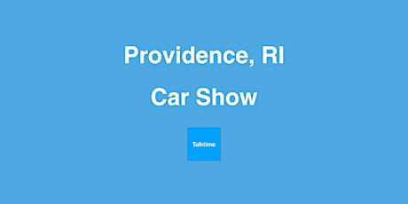 Car Show - Providence