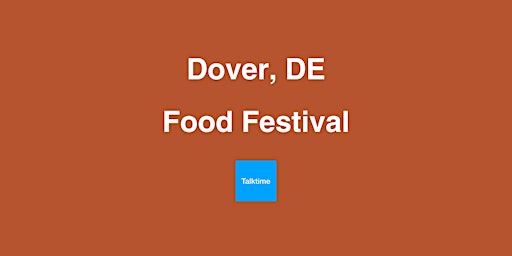 Immagine principale di Food Festival - Dover 