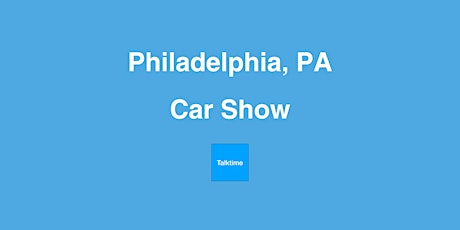 Car Show - Philadelphia