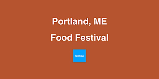 Image principale de Food Festival - Portland