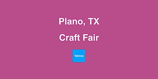 Hauptbild für Craft Fair - Plano