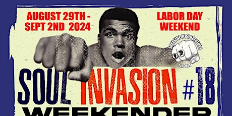 Soul Invasion Weekend - Great Discounts -
