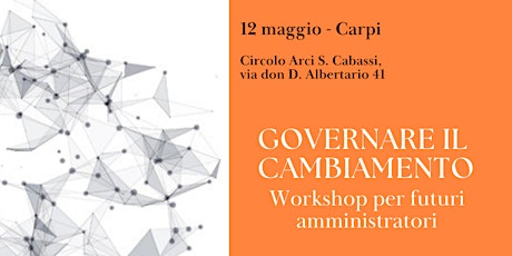 Governare il cambiamento - workshop per futuri amministratori