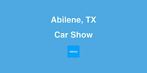Imagem principal do evento Car Show - Abilene