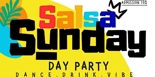 Salsa Sunday Day Party primary image