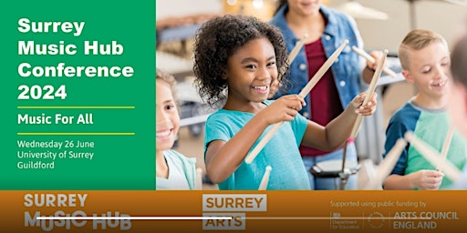 Surrey Music Hub Conference 2024: Music For All primary image