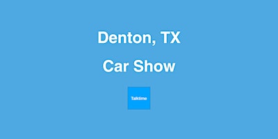 Car Show - Denton primary image