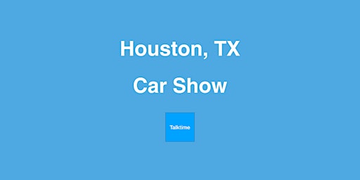 Imagen principal de Car Show - Houston