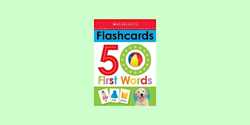 DOWNLOAD [ePub]] 50 First Words Flashcards: Scholastic Early Learners (Flas primary image