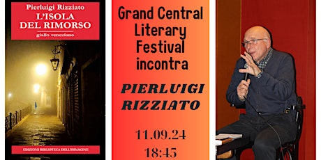Pierluigi Rizziato al Grand Central Literary Festival