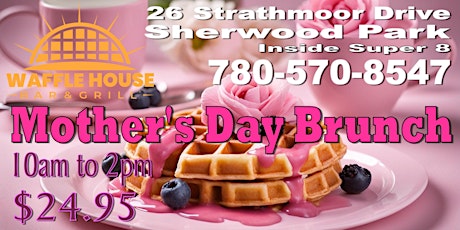 Mother's Day Brunch Buffet at Waffle House Bar & Grill