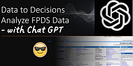 Data to Decisions: FPDS with ChatGPT!
