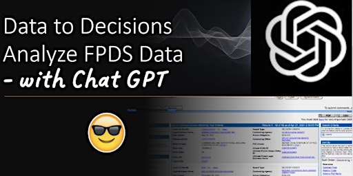 Hauptbild für Data to Decisions: FPDS with ChatGPT!