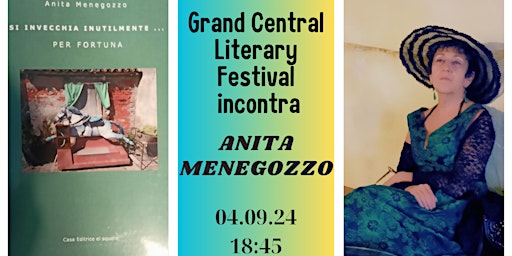 Image principale de Anita Menegozzo al Grand Central Literary Festival