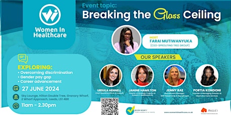 Breaking the Glass Ceiling  (Women Pioneering Healthcare Leadership)