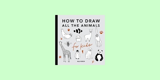 Imagen principal de Download [PDF] All the Animals: How to Draw Books for Kids with Dogs, Cats,