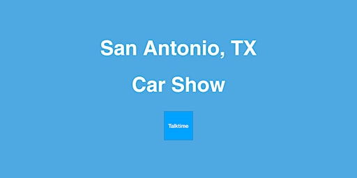 Imagem principal do evento Car Show - San Antonio