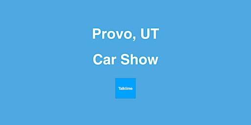 Imagem principal do evento Car Show - Provo