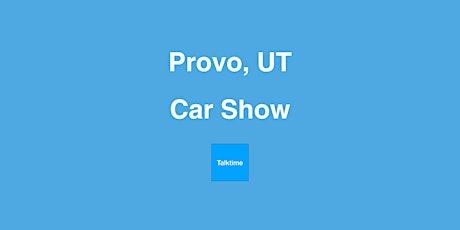 Car Show - Provo