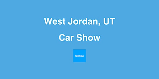 Imagem principal do evento Car Show - West Jordan