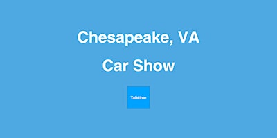 Image principale de Car Show - Chesapeake
