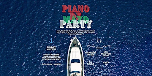 Image principale de Piano De Mayo YACHT Party (MAY 05)