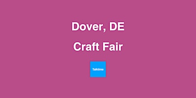 Craft Fair - Dover primary image